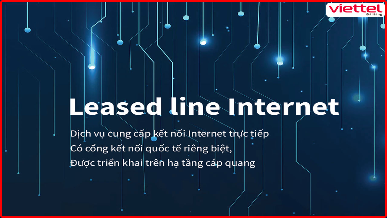 dich-vu-internet-leased-line-viettel-da-nang-viettel.danang.vn-2